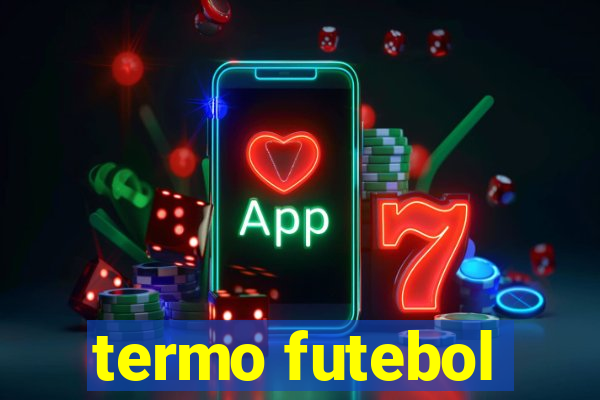 termo futebol